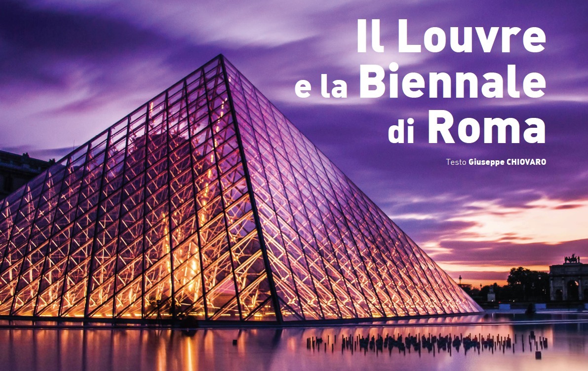 Il Louvre e la Biennale di Roma